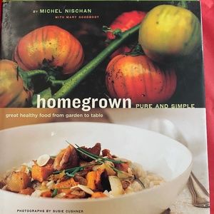 Home Grown Pure & Simple cookbook